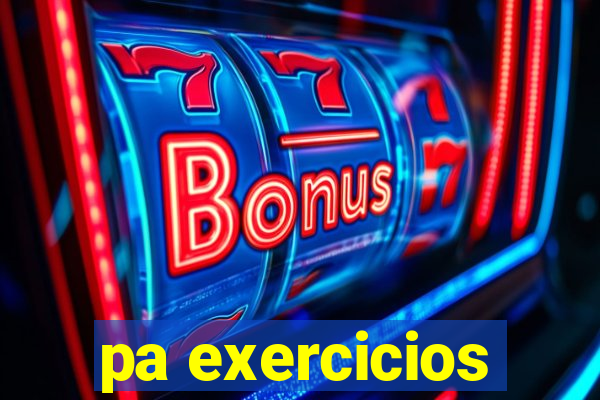 pa exercicios